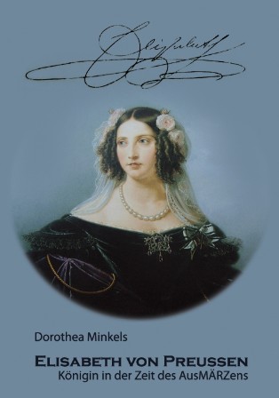 Cover der Biographie der Königin Elisabeth von Preußen, geborene Prinzessin von Baiern