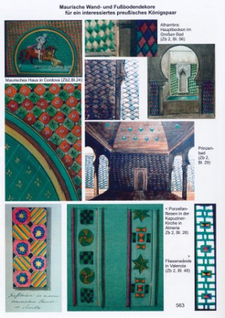 Maurische Wand- und Fußbodendekore für ein interessiertes preußisches Königspaar, S. 563. Maurische Wand- und Fußbodendekore für ein interessiertes preußisches Königspaar, S. 563.